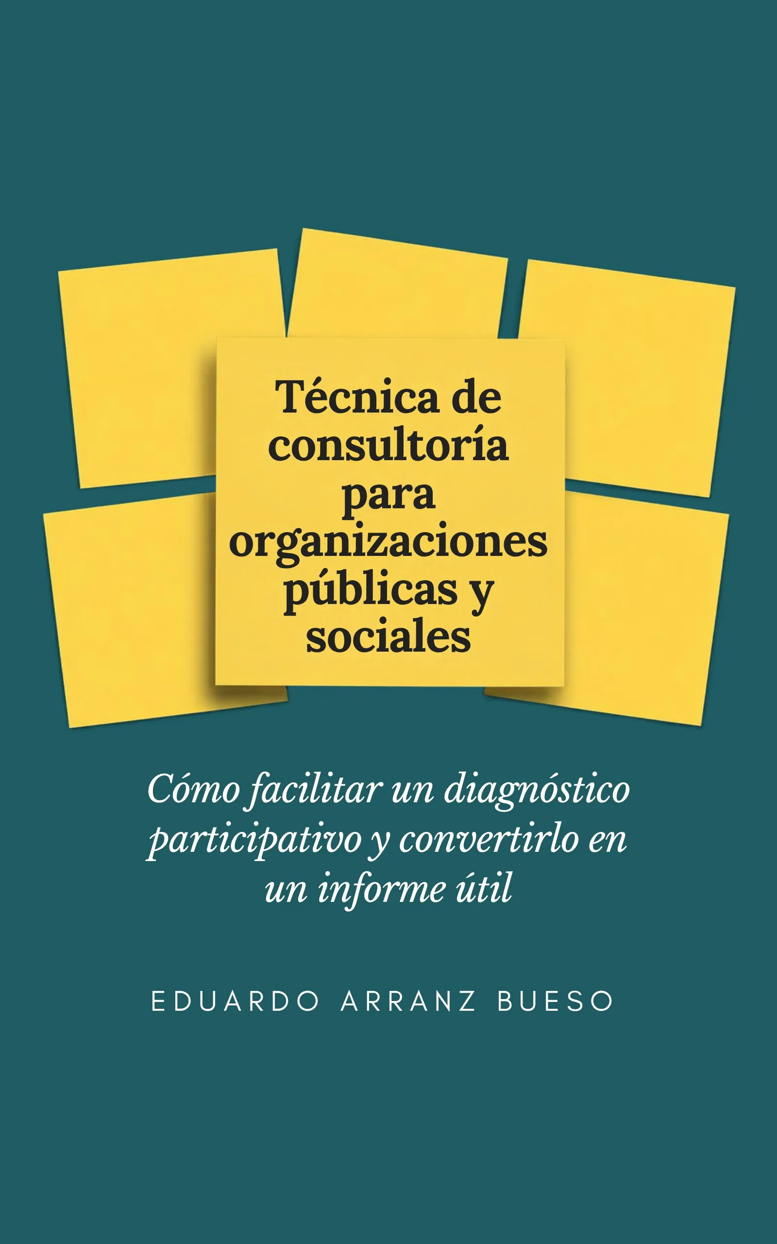 Portada de Técnica de consultoría para organizaciones públicas y sociales